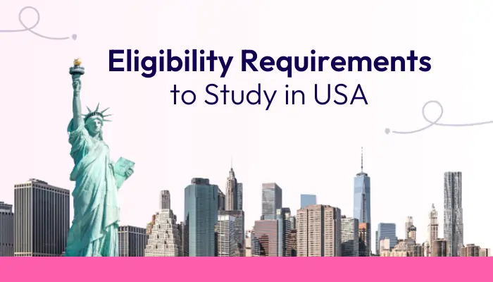 eligibility-requirements-to-study-in-the-usa